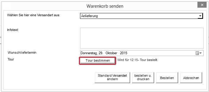 Bestelldialog: Schaltfläche Touren bestimmen